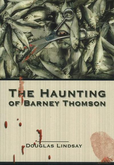 Cover for Douglas Lindsay · Haunting of Barney Thomson (Pocketbok) (2007)