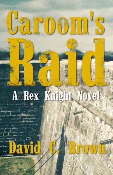 Cover for David C. Brown · Caroom's Raid (Pocketbok) (2016)