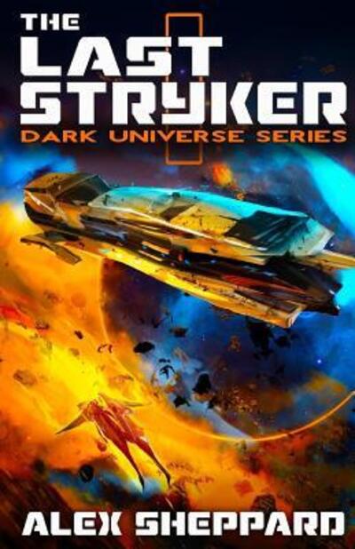 Cover for Alex Sheppard · The Last Stryker (Paperback Book) (2017)