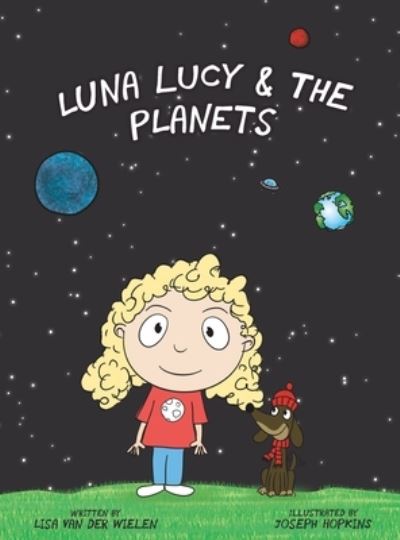 Cover for Lisa Van Der Wielen · Luna Lucy and the Planets (Hardcover Book) (2020)