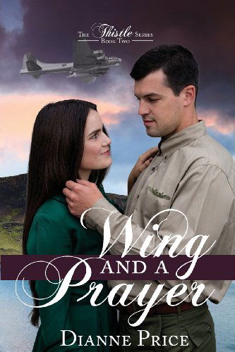 Wing and a Prayer - Dianne Price - Books - Whitefire Publishing - 9780989396769 - February 14, 2014