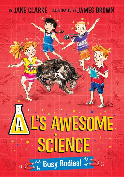 Cover for Jane Clarke · Al's Awesome Science: Busy Bodies! - Al's Awesome Science (Paperback Book) [New edition] (2019)