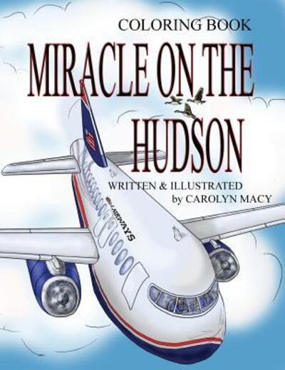 Cover for Carolyn Macy · Miracle on the Hudson Coloring Book (Paperback Book) (2017)