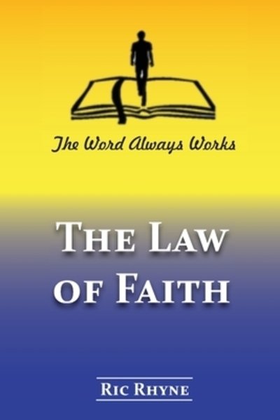 Cover for Ric Rhyne · The Law of Faith (Paperback Bog) (2019)