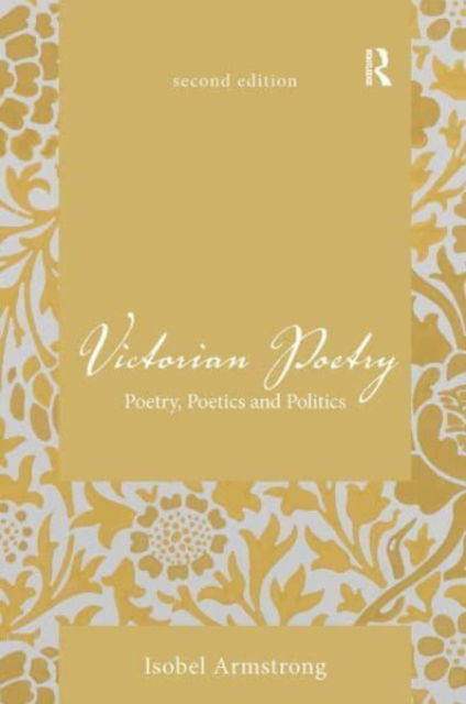 Cover for Isobel Armstrong · Victorian Poetry: Poetry, Poetics and Politics (Paperback Book) (2023)