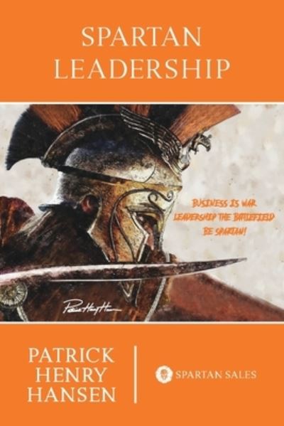 Cover for Patrick Henry Hansen · Spartan Leadership (Paperback Bog) (2021)