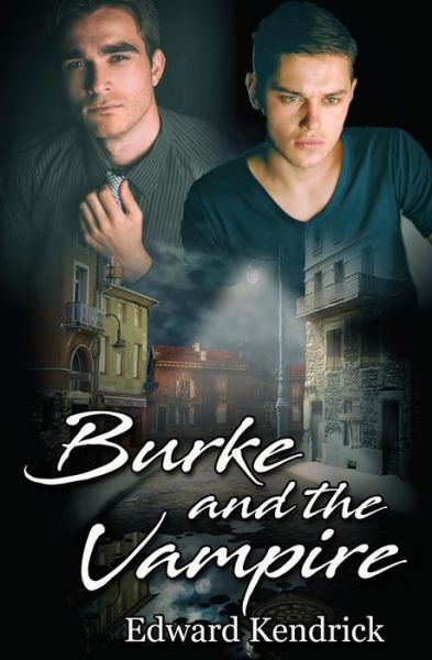 Burke and the Vampire - Edward Kendrick - Books - Independently Published - 9781071069769 - May 31, 2019