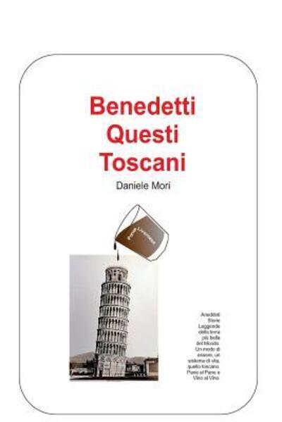 Cover for Daniele Mori · Benedetti questi Toscani (Paperback Book) (2019)