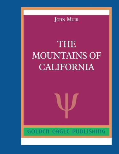 Cover for John Muir · The Mountains of California (Paperback Book) (2019)