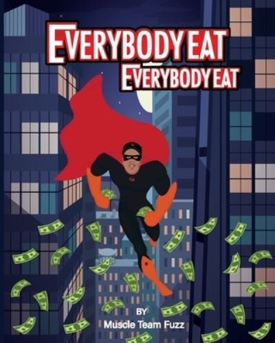 Cover for Muscle Team Fuzz · Everybody Eat (Buch) (2022)