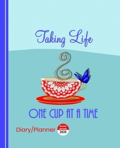 Cover for Shayley Stationery Books · Taking Life One Cup At A Time (Paperback Book) (2019)