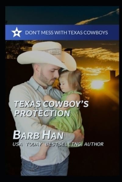 Cover for Barb Han · Texas Cowboy's Protection (Taschenbuch) (2019)