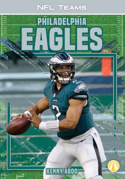 Cover for Kenny Abdo · Philadelphia Eagles (Hardcover Book) (2021)