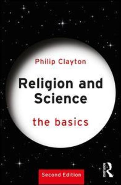 Cover for Philip Clayton · Religion and Science: The Basics - The Basics (Pocketbok) (2018)