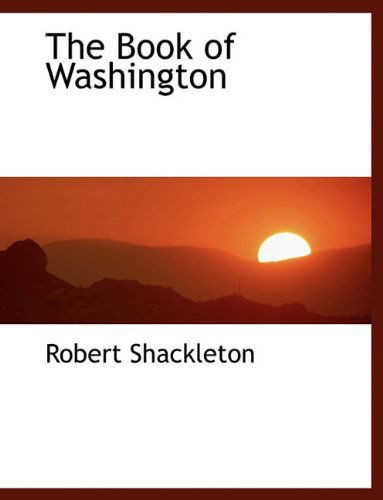 Cover for Robert Shackleton · The Book of Washington (Paperback Book) (2010)