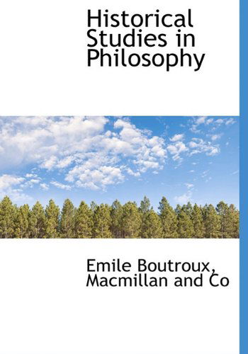 Cover for Emile Boutroux · Historical Studies in Philosophy (Hardcover Book) (2010)