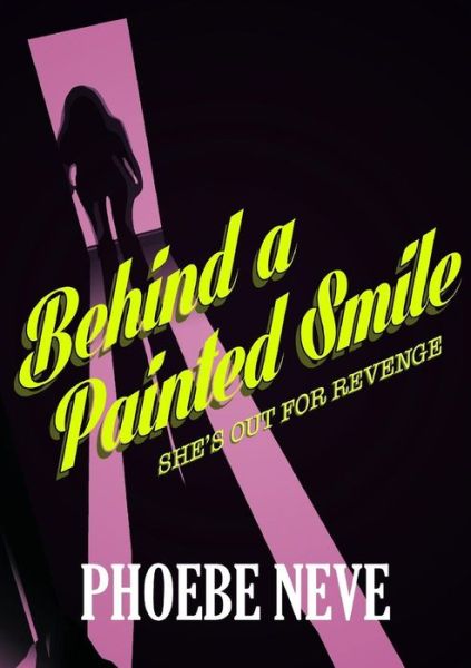 Cover for Phoebe Neve · Behind a Painted Smile (Paperback Book) (2014)