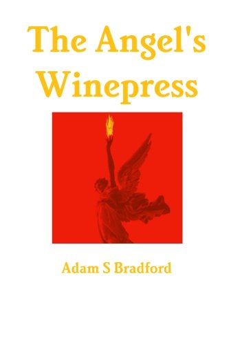 Cover for Adam Bradford · The Angel's Winepress (Paperback Book) (2014)