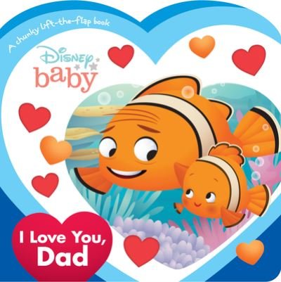 Cover for Disney Books · Disney Baby I Love You, Dad (Buch) (2022)