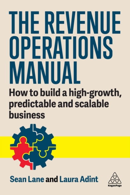 Cover for Laura Adint · The Revenue Operations Manual: How to Build a High-Growth, Predictable and Scalable Business (Paperback Book) (2024)