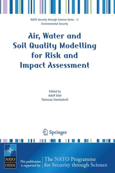 Cover for Adolf Ebel · Air, Water and Soil Quality Modelling for Risk and Impact Assessment - Nato Security through Science Series C: (Taschenbuch) [2007 edition] (2007)