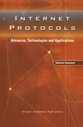 Cover for Subrata Goswami · Internet Protocols: Advances, Technologies and Applications (Hardcover Book) [2003 edition] (2003)