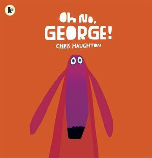 Cover for Chris Haughton · Oh No, George! (Paperback Bog) (2013)