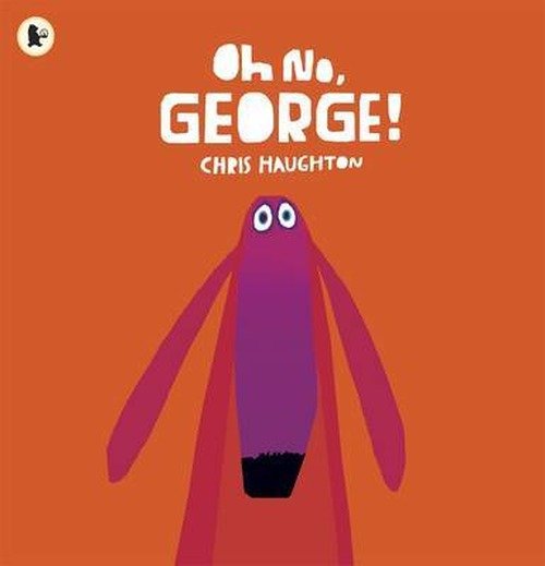 Cover for Chris Haughton · Oh No, George! (Paperback Book) (2013)