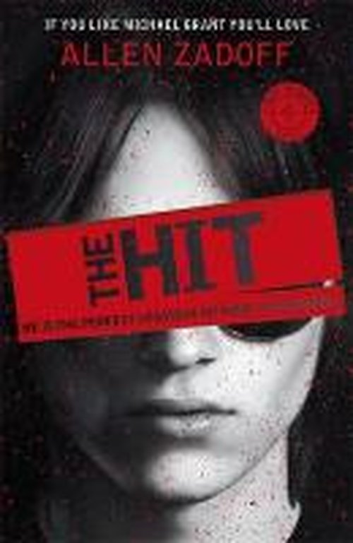 The Hit: Book 1 - Boy Nobody - Allen Zadoff - Książki - Hachette Children's Group - 9781408337769 - 4 września 2014