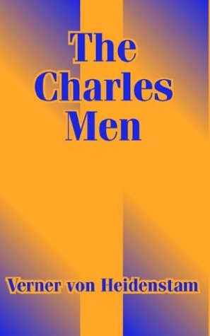 Cover for Verner Von Heidenstam · The Charles Men (Taschenbuch) (2003)