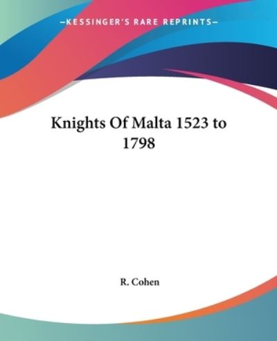 Cover for R. Cohen · Knights of Malta 1523 to 1798 (Paperback Book) (2004)