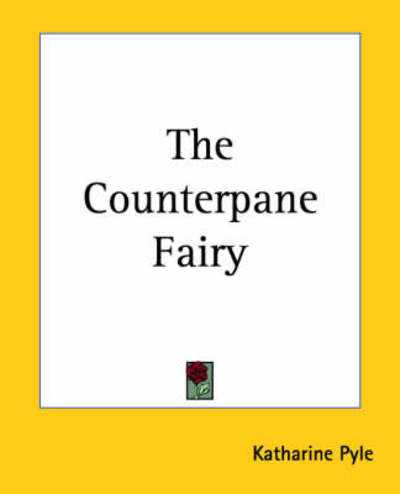 Cover for Katharine Pyle · The Counterpane Fairy (Paperback Book) (2004)