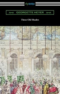 Cover for Georgette Heyer · These Old Shades (Paperback Bog) (2022)