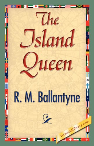 Cover for Robert Michael Ballantyne · The Island Queen (Hardcover Book) (2007)