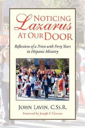 Cover for Cssr John Lavin · Noticing Lazarus at Our Door: Reflections of a Priest with Forty Years in Hispanic Ministry (Paperback Book) (2007)