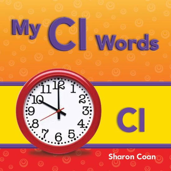 Cover for Sharon Coan · My Cl Words (Targeted Phonics: Short E) (Paperback Book) (2012)