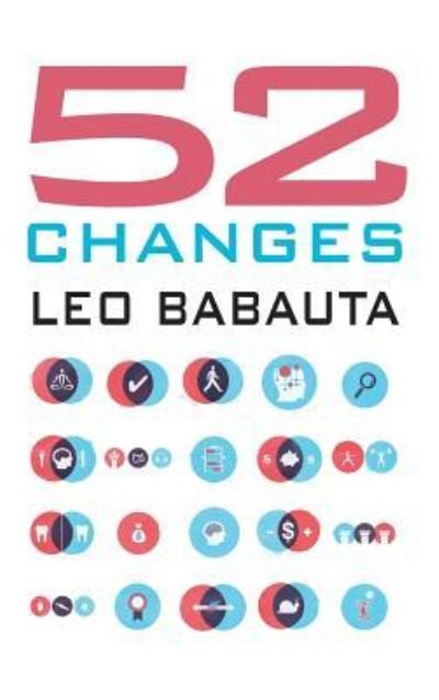 Cover for Leo Babauta · 52 Changes (Hardcover Book) (2015)
