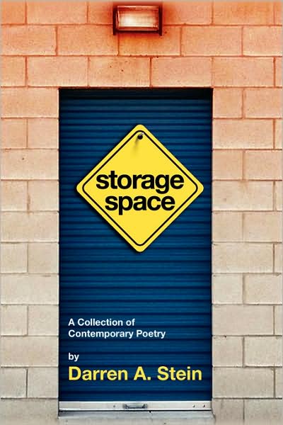 Cover for Darren A. Stein · Storage Space: a Collection of Contemporary Poetry (Paperback Book) (2008)