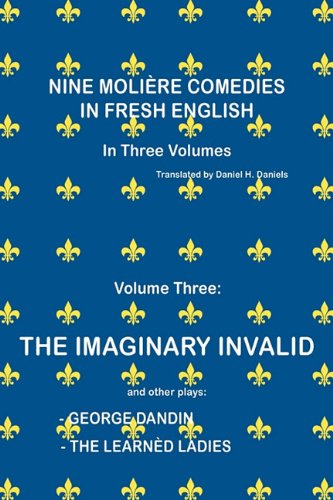 Cover for Daniel H Daniels · Nine Molière Comedies in Fresh English Volume Three (Paperback Book) [Multilingual edition] (2010)