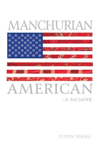 Cover for Yupin Wang · Manchurian American: a Memoir (Paperback Bog) (2009)