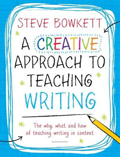 Cover for Steve Bowkett · A Creative Approach to Teaching Writing (Paperback Book) (2014)