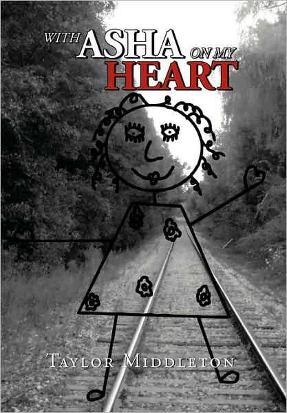 Cover for Middleton Taylor Middleton · With Asha on My Heart (Paperback Book) (2010)