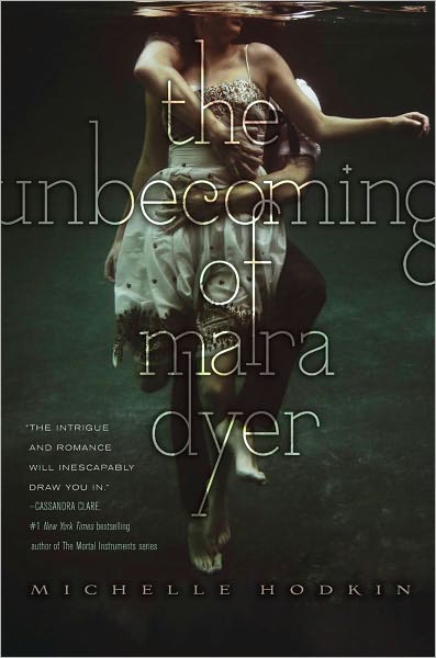 Cover for Michelle Hodkin · The Unbecoming of Mara Dyer - The Mara Dyer Trilogy (Hardcover Book) (2011)