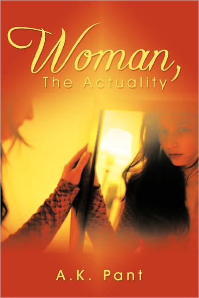 Cover for A K Pant · Woman, the Actuality (Paperback Book) (2010)