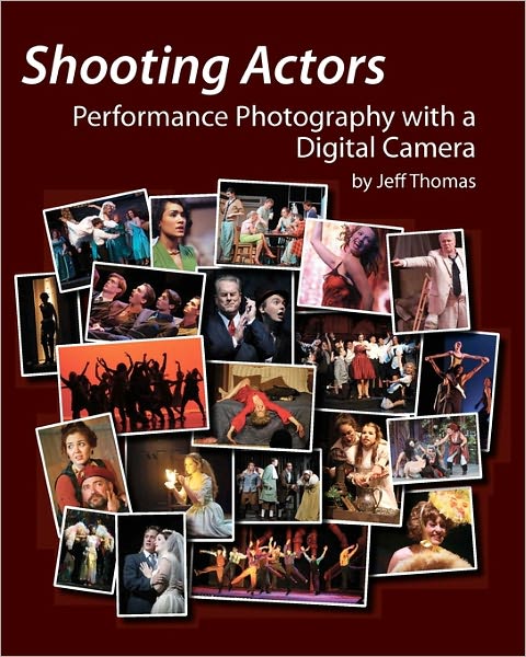 Cover for Jeff Thomas · Shooting Actors: Performance Photography with a Digital Camera (Taschenbuch) (2010)