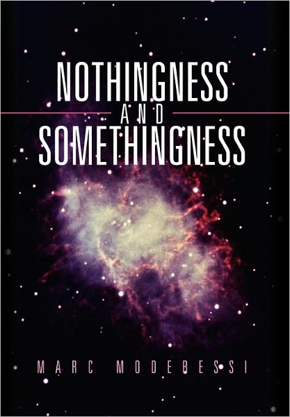 Cover for Marc Moderessi · Nothingness and Somethingness (Paperback Book) (2011)