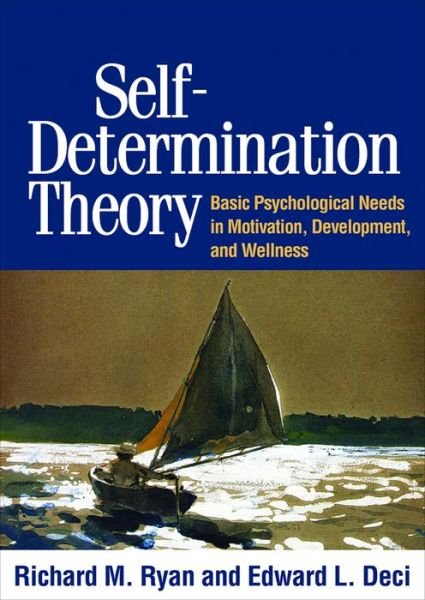 Cover for Richard M. Ryan · Self-Determination Theory: Basic Psychological Needs in Motivation, Development, and Wellness (Gebundenes Buch) (2017)