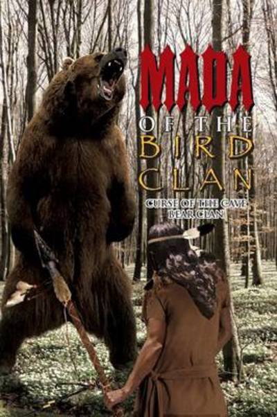 Cover for Michael Klein · Mada of the Bird Clan: Curse of the Cave Bear Clan (Paperback Book) (2011)