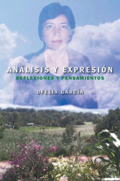 Cover for Ofelia Garcia · Analisis Y Expresion: Reflexiones Y Pensamientos (Paperback Bog) (2013)
