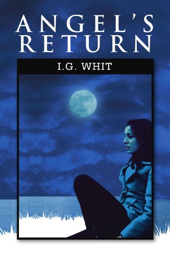 Cover for I G. Whit · Angel's Return (Paperback Bog) (2011)